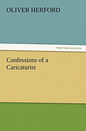 9783847233015: Confessions of a Caricaturist (TREDITION CLASSICS)