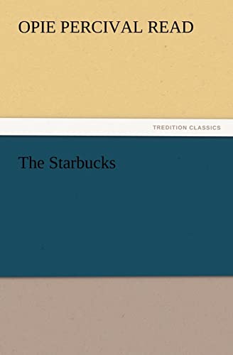 The Starbucks (9783847233077) by Read, Opie Percival