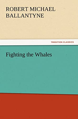 Beispielbild fr Fighting the Whales zum Verkauf von Chiron Media