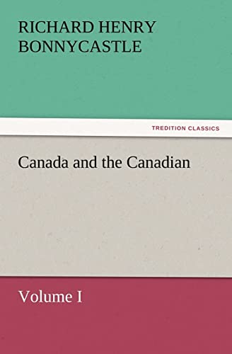 Imagen de archivo de Canada and the Canadians Volume I a la venta por Lucky's Textbooks