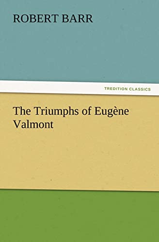 The Triumphs of EugÃ¨ne Valmont (9783847233435) by Barr, Robert