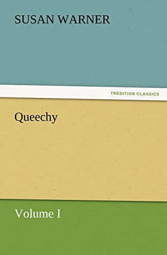 Queechy, Volume I (9783847234012) by Warner, Executive Director Curator Susan