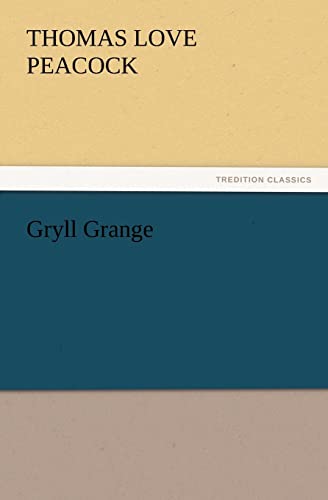 Gryll Grange (9783847234166) by Peacock, Thomas Love