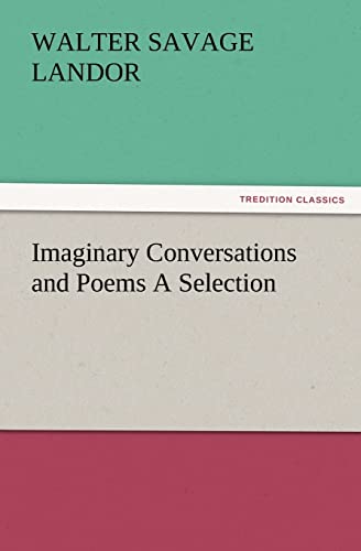 Stock image for Imaginary Conversations and Poems a Selection for sale by Lucky's Textbooks