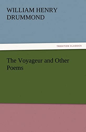 Stock image for The Voyageur and Other Poems for sale by Lucky's Textbooks