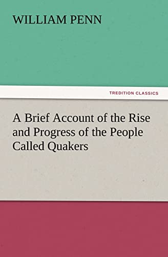 Stock image for A Brief Account of the Rise and Progress of the People Called Quakers for sale by Lucky's Textbooks