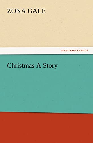 Christmas a Story (9783847234845) by Gale, Zona