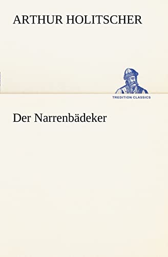 Imagen de archivo de Der Narrenbadeker (German Edition) a la venta por Lucky's Textbooks