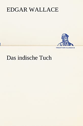 9783847237235: Das indische Tuch (TREDITION CLASSICS)