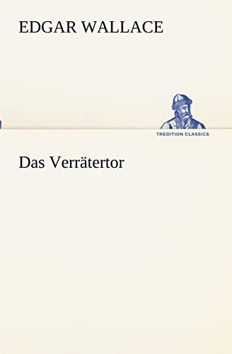 Das VerrÃ¤tertor (German Edition) (9783847237266) by Wallace, Edgar