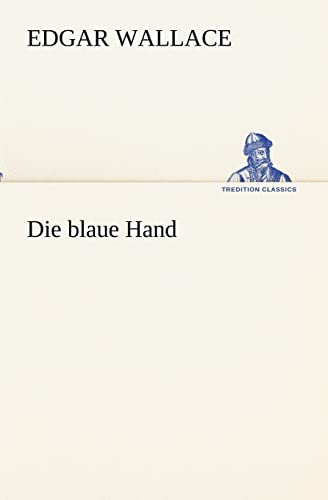 9783847237341: Die Blaue Hand (TREDITION CLASSICS)