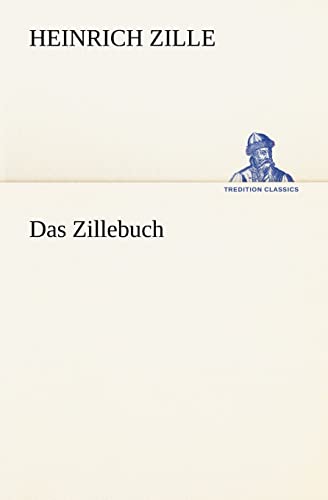 Das Zillebuch (German Edition) (9783847237419) by Zille, Heinrich