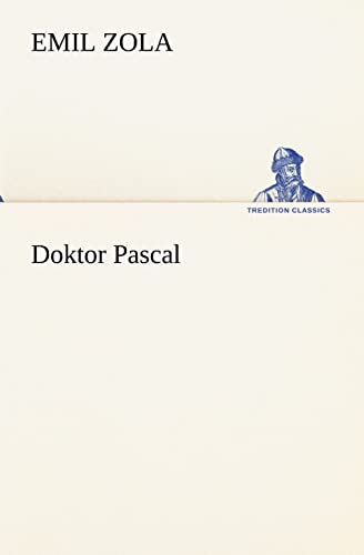 9783847237488: Doktor Pascal (TREDITION CLASSICS)