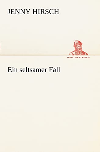 Stock image for Ein Seltsamer Fall (German Edition) for sale by Lucky's Textbooks