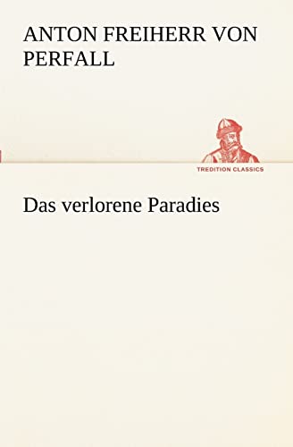 9783847238034: Das Verlorene Paradies (TREDITION CLASSICS)