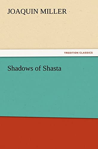 Shadows of Shasta (9783847239093) by Miller, Joaquin