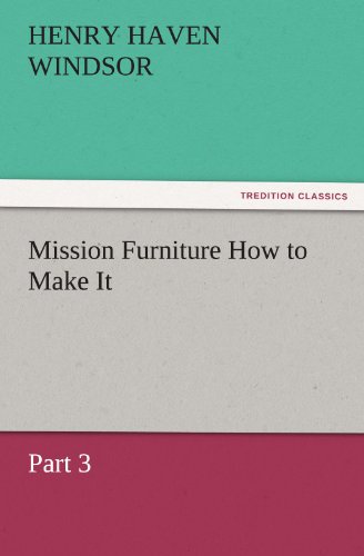 9783847239871: Mission Furniture How to Make It, Part 3 (TREDITION CLASSICS)