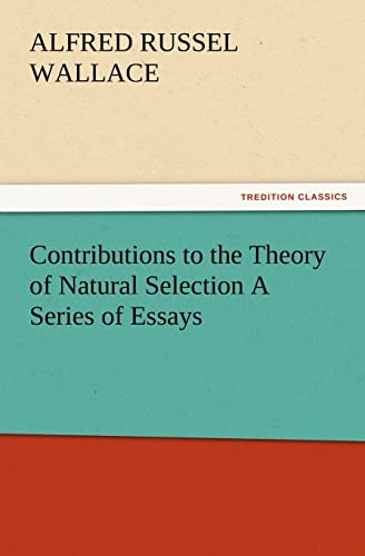 Stock image for Contributions to the Theory of Natural Selection A Series of Essays for sale by Lucky's Textbooks