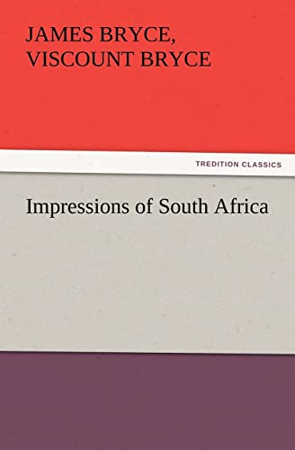 Impressions of South Africa (9783847241492) by Bryce, James Bryce Viscount