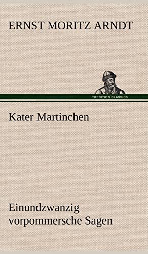 Stock image for Kater Martinchen: Einundzwanzig vorpommersche Sagen for sale by Reuseabook