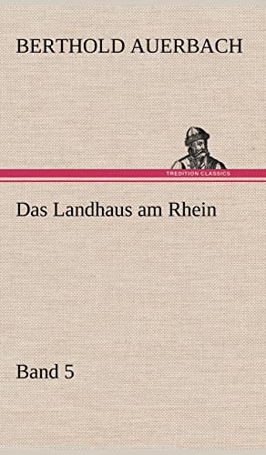 Das Landhaus Am Rhein Band 5 (German Edition) (9783847242833) by Auerbach, Berthold