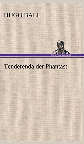 9783847243076: Tenderenda Der Phantast (German Edition)