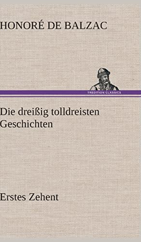 9783847243205: Die Dreissig Tolldreisten Geschichten - Erstes Zehent (German Edition)