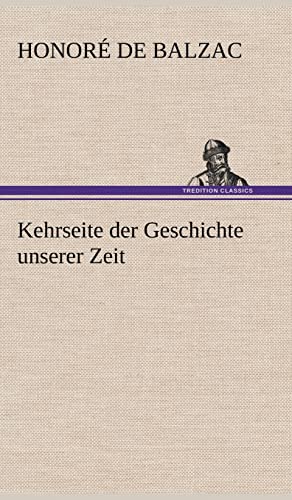 9783847243328: Kehrseite Der Geschichte Unserer Zeit