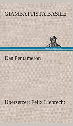 Das Pentameron: Ãœbersetzer: Felix Liebrecht (German Edition) (9783847243496) by Basile, Giambattista