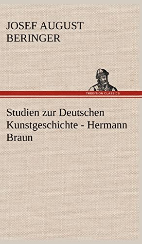 9783847243823: Studien Zur Deutschen Kunstgeschichte - Hermann Braun