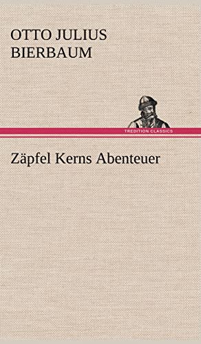 Stock image for Zapfel Kerns Abenteuer for sale by Blackwell's
