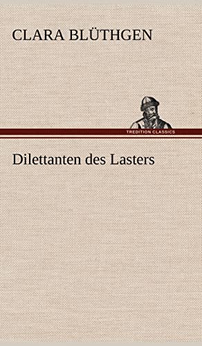 9783847244240: Dilettanten Des Lasters