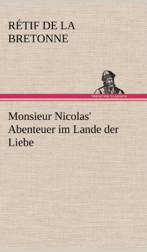 9783847244684: Monsieur Nicolas' Abenteuer Im Lande Der Liebe