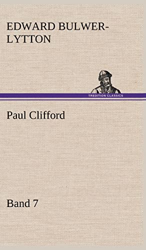 Paul Clifford Band 7 (German Edition) (9783847244998) by Lytton Bar, Edward Bulwer Lytton