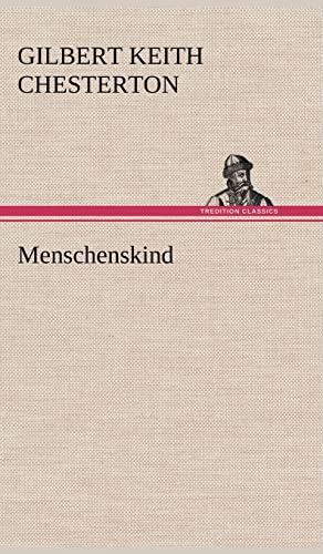 Menschenskind (German Edition) (9783847245247) by Chesterton, G K