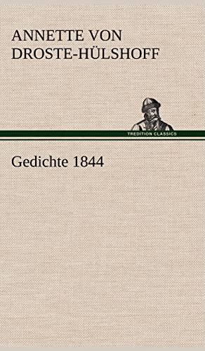 Gedichte 1844 - Annette von Droste-Hülshoff