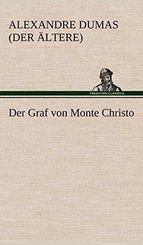 9783847246886: Der Graf Von Monte Christo (German Edition)