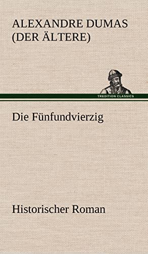 9783847246909: Die Funfundvierzig: Historischer Roman