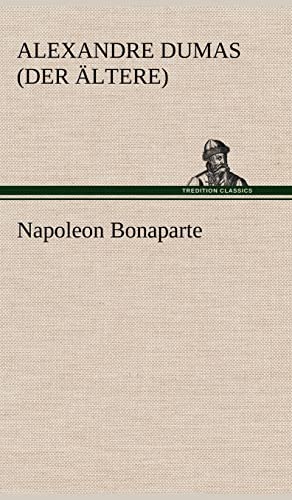 Stock image for Napoleon Bonaparte for sale by Ria Christie Collections