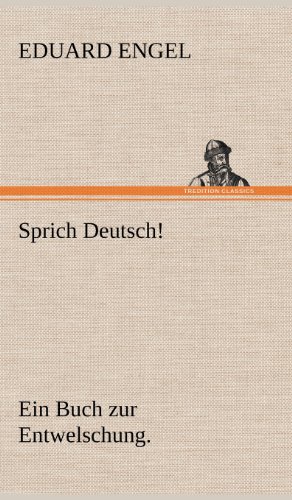 9783847247449: Sprich Deutsch!: Ein Buch zur Entwelschung.