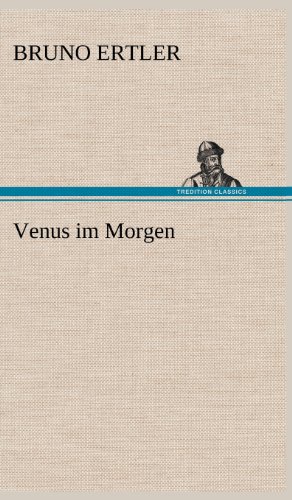 Venus Im Morgen - Ertler; Bruno