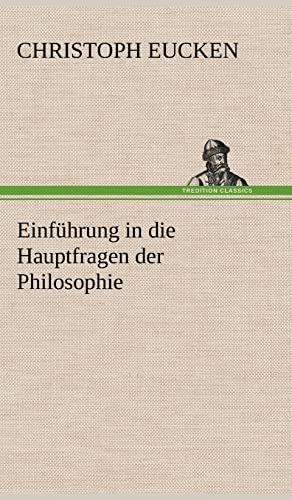 Imagen de archivo de Einfuhrung in Die Hauptfragen Der Philosophie a la venta por Ria Christie Collections