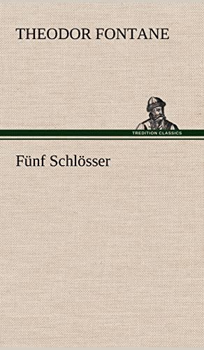 Funf Schlosser (German Edition) (9783847248620) by Fontane, Theodor