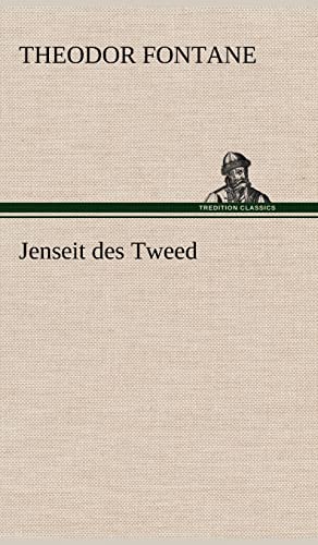 Jenseit Des Tweed (German Edition) (9783847248651) by Fontane, Theodor