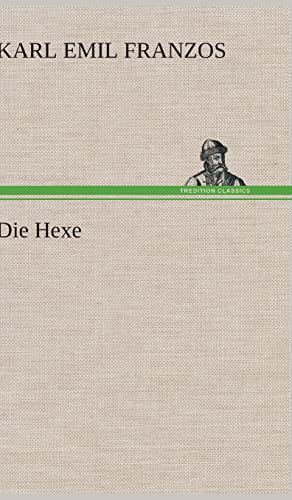 9783847249009: Die Hexe (German Edition)