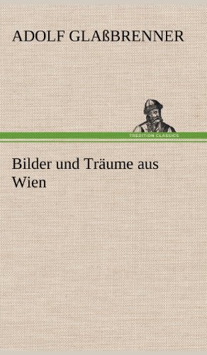Imagen de archivo de Bilder Und Traume Aus Wien (German Edition) a la venta por Lucky's Textbooks