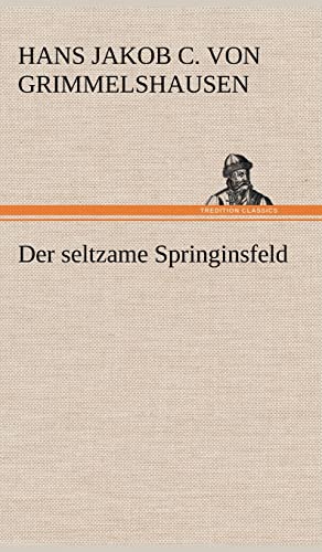 Stock image for Der Seltzame Springinsfeld for sale by Ria Christie Collections