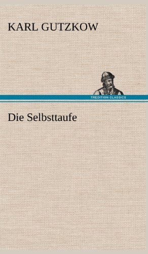Imagen de archivo de Die Selbsttaufe a la venta por Ria Christie Collections