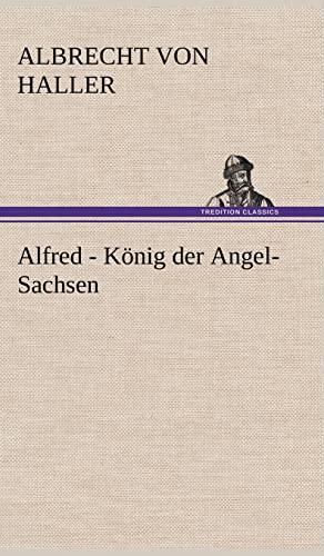 9783847250968: Alfred - Konig Der Angel-Sachsen