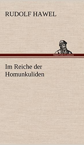 9783847251323: Im Reiche Der Homunkuliden (German Edition)